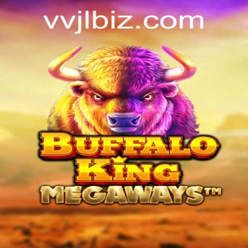 Exploring the Enthralling World of BuffaloKing: A Gaming marvel with VVJL Strategy