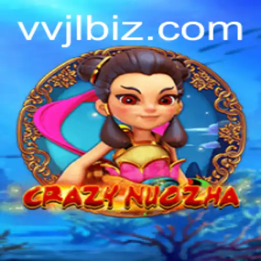 Exploring the Exciting World of CrazyNuoZha and Discovering the Intriguing VVJL