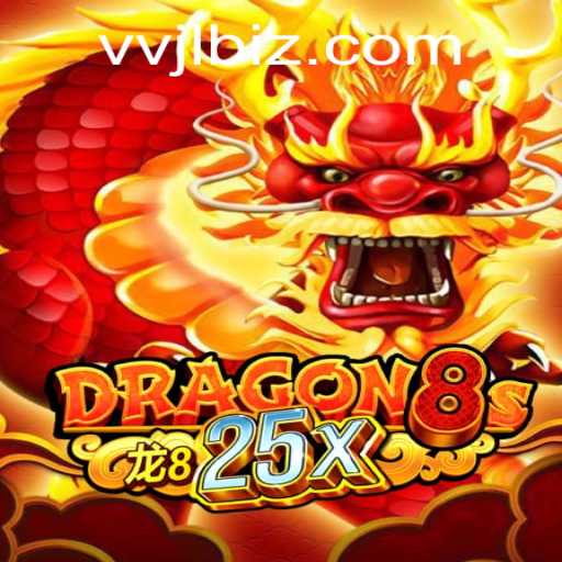 Unveiling Dragon8s25x: A Journey into the World of VVJL