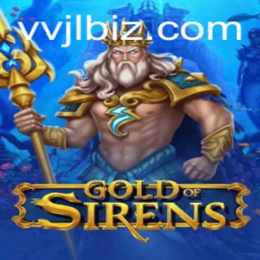 GoldofSirens: Unveiling the Mystique of the Elusive Game and the Enigma of VVJL