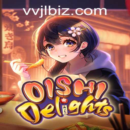 Discover the Exciting World of OishiDelights with VVJL